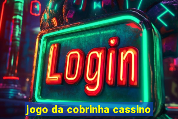 jogo da cobrinha cassino